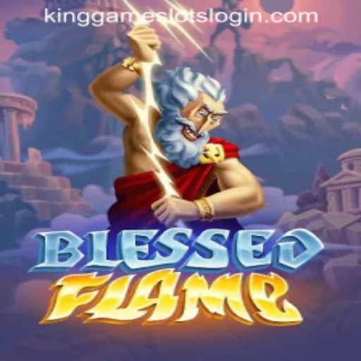 Unveiling 'BlessedFlame': The Ultimate Gaming Experience with KINGGAME SLOTS LOGIN