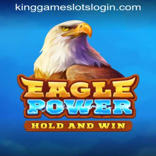 Discover 'EaglePower': The Ultimate Gaming Experience